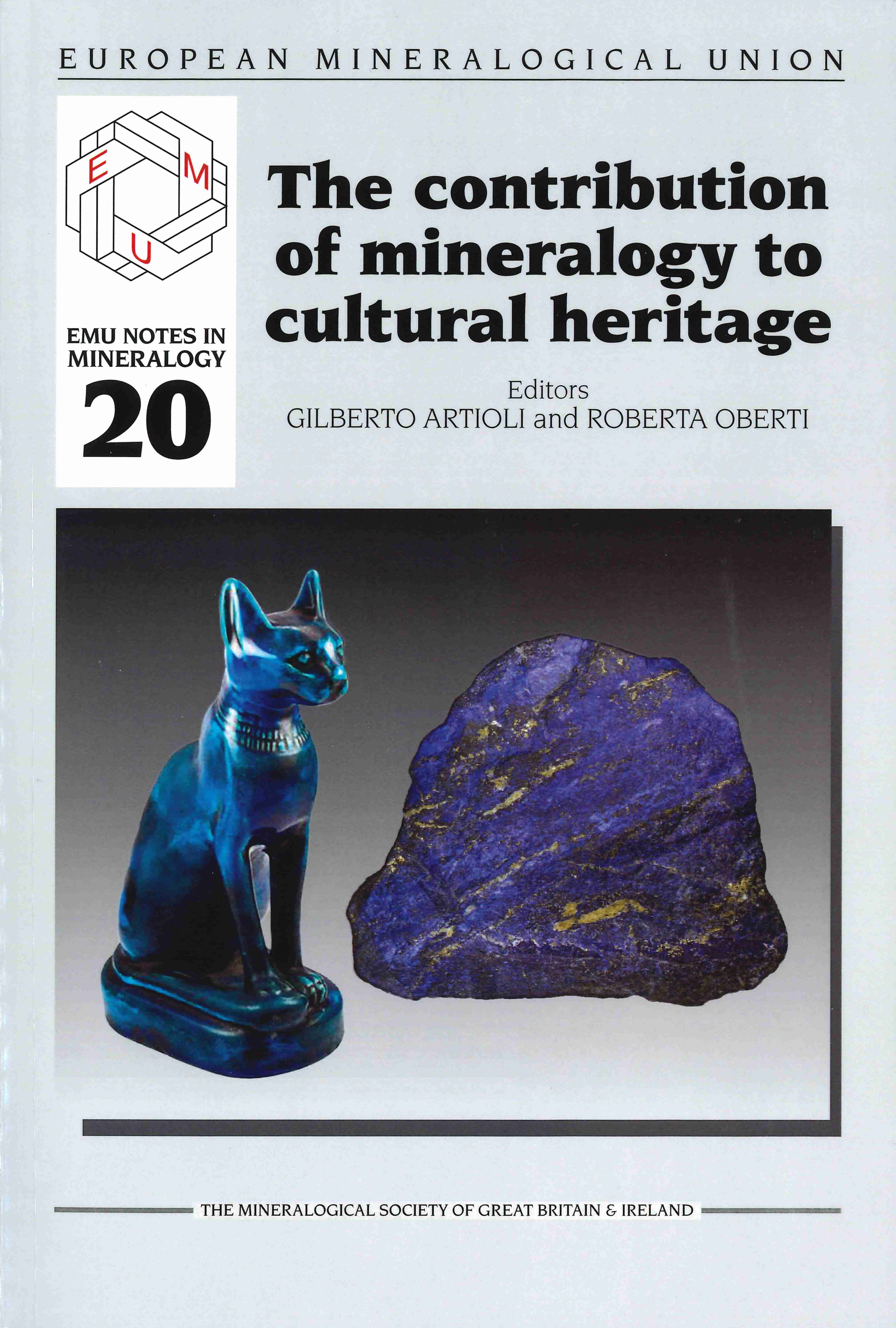 Front Cover of The Contribution of Mineralogy to Cultural Heritage, Volume 20