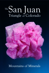 Cover of Lithographie Monograph No. 15: The San Juan Triangle of Colorado - Mountains of Minerals
