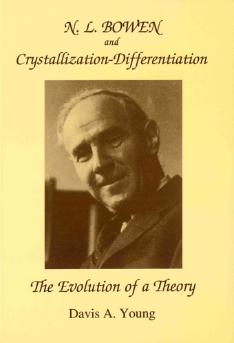 Cover of N.L. Bowen And Crystallization Differentiation: The Evolution Of A Theory
