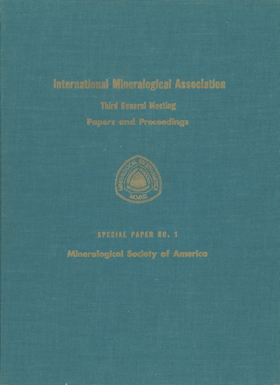 Front Cover of Mineralogical Society of America Special Paper Number One: International Mineralogical Association Papers and Proceedings of the Third General Meeting, Washington, D.C., April 17-20, 1962