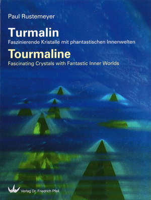 Front Cover from Tourmaline - Fascinating Crystals with Fantastic Inner Worlds