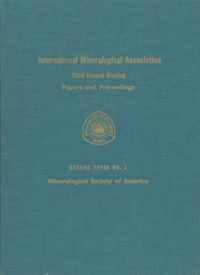 Front Cover of Mineralogical Society of America Special Paper Number One: International Mineralogical Association Papers and Proceedings of the Third General Meeting, Washington, D.C., April 17-20, 1962