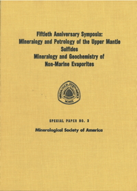 Front Cover of Mineralogical Society of America Special Paper Number Three: Fiftieth Anniversary Symposia: Mineralogy and Petrology of the Upper Mantle & Sulfides, Fiftieth Anniversary Celebration of the Founding of the Society, Atlantic City, New Jersey, November 8 and 9, 1969